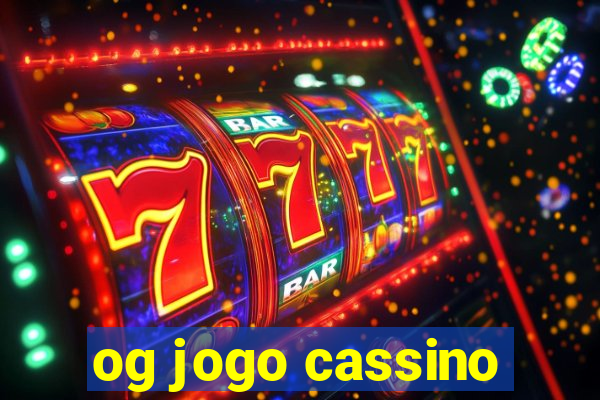 og jogo cassino